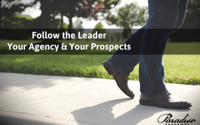 Follow the Leader – Your Agency and Your Prospects