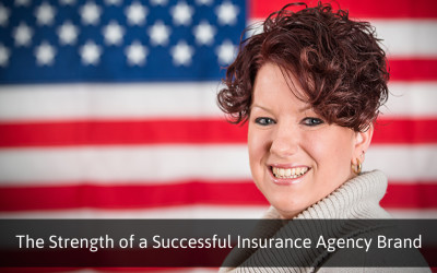 The Strength of a Successful Insurance Agency Brand